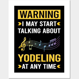 Warning Yodeling Yodel Posters and Art